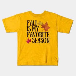 Fall is my favorite season #2 maple leaves Kids T-Shirt